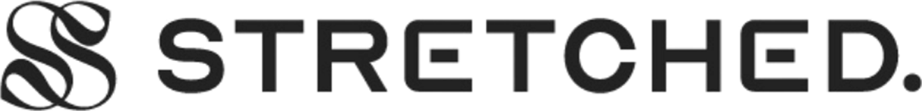Stretched.